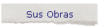 Sus Obras